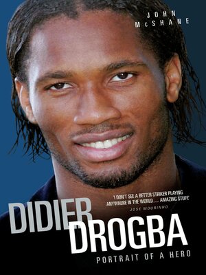 cover image of Didier Drogba--Portrait of a Hero